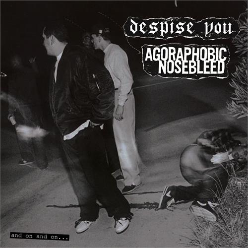 Agoraphobic Nosebleed / Despise You And On And On. . . (LP)